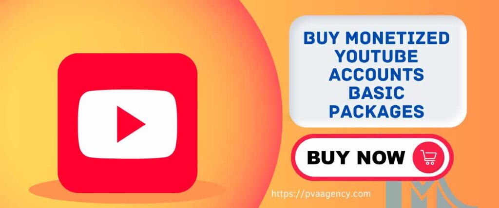 Buy MONETIZED YOUTUBE ACCOUNTS