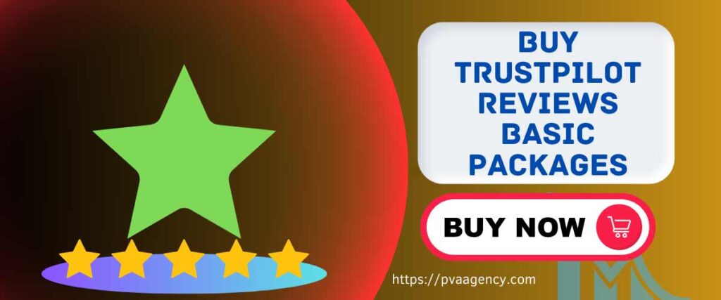 BUY TRUSTPILOT REVIEWS BASIC PACKAGES